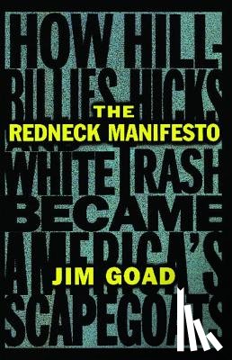 Goad, Jim - The Redneck Manifesto