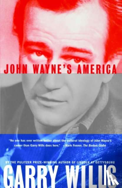 Wills, Garry - John Wayne's America