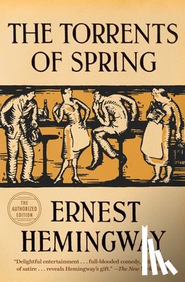 Hemingway, Ernest - The Torrents of Spring