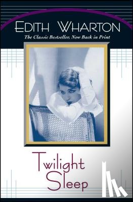Wharton, Edith - Twilight Sleep