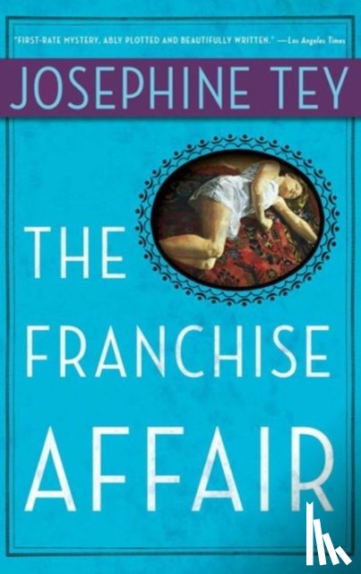 Tey, Josephine - The Franchise Affair