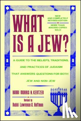 Kertzer, Rabbi Morris N. - What is a Jew