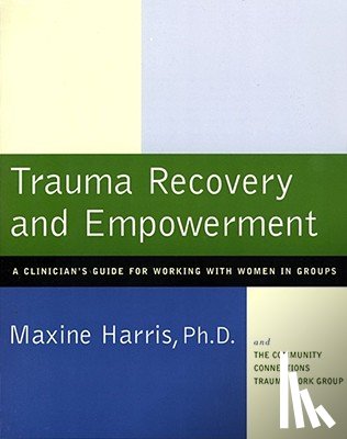 Harris, Maxine - Trauma Recovery and Empowerment