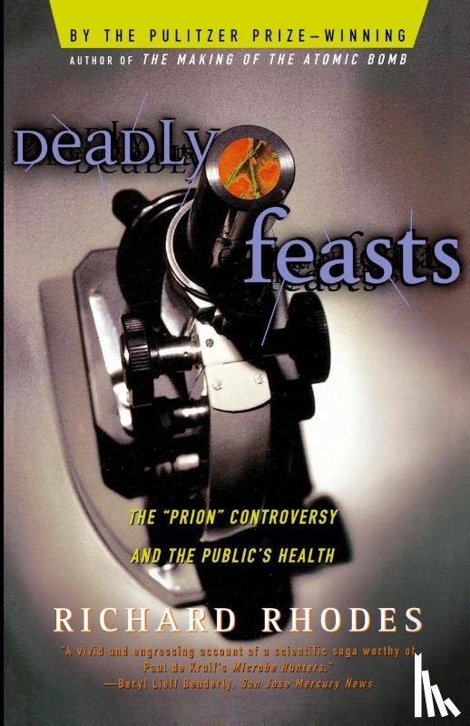 Rhodes, Richard - Deadly Feasts