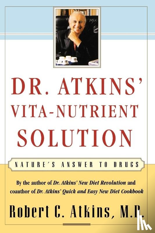 Atkins, Robert C. - Dr. Atkins' Vita-Nutrient Solution