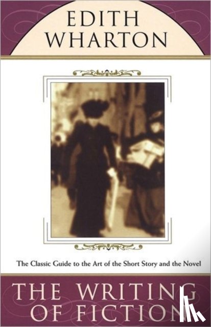 Wharton, Edith - The Writing of Fiction