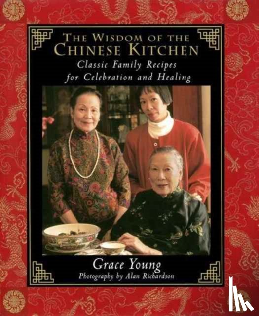 Young, Grace - The Wisdom of the Chinese Kitchen