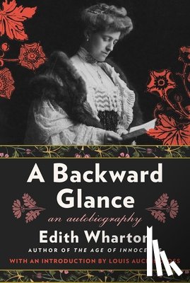 Wharton, Edith - A Backward Glance: An Autobiography