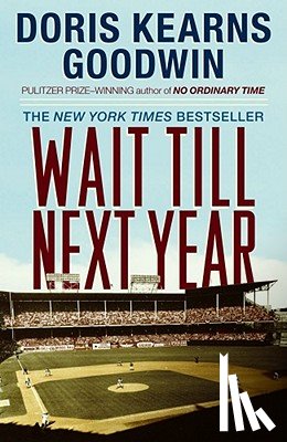 Goodwin, Doris Kearns - Wait till Next Year