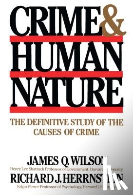 Herrnstein, Richard J., Wilson, James Q. - Crime Human Nature