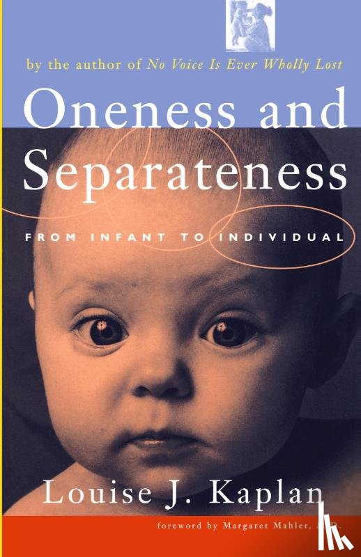 Kaplan, Louise J. - Oneness and Seperateness