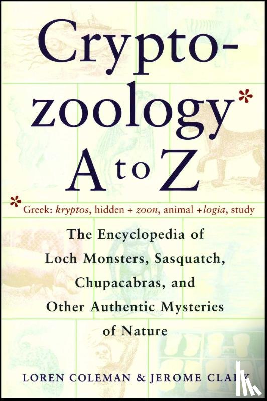 Coleman, Loren, Clark, Jerome - Cryptozoology A To Z