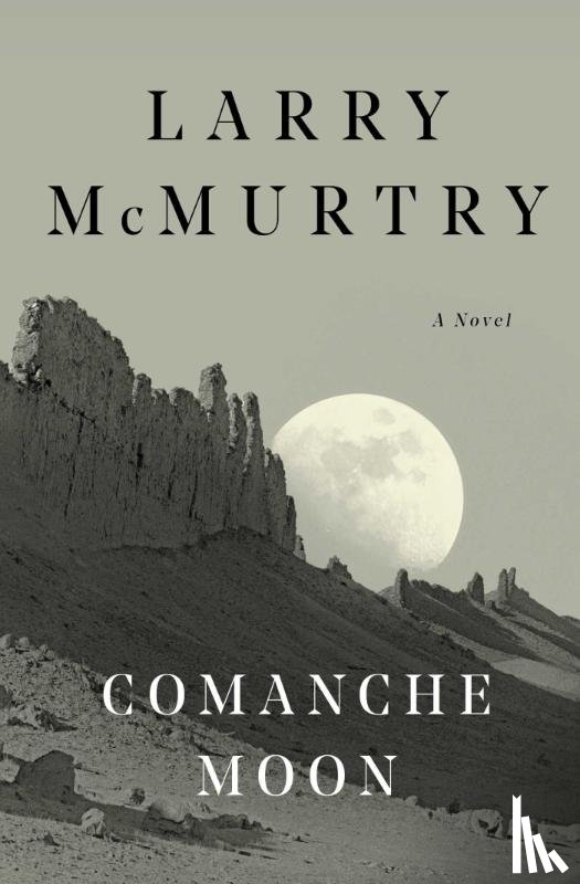 McMurtry, Larry - Comanche Moon