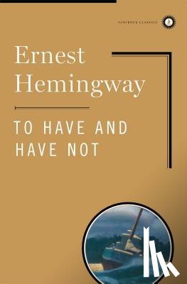 Hemingway, Ernest - To Have and Have Not