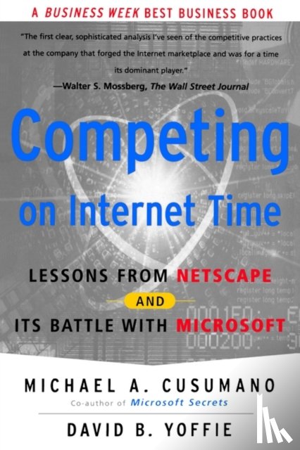 Cusumano, Michael A., Yoffie, David B. - Competing On Internet Time