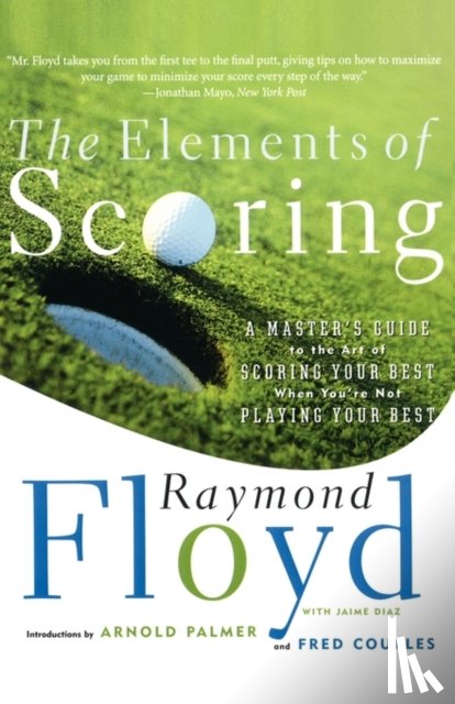 Floyd, Raymond, Couples, Fred - The Elements of Scoring