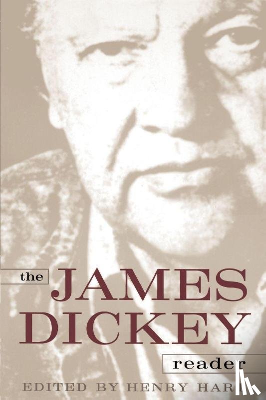 Dickey, James, Hart, Henry - The James Dickey Reader