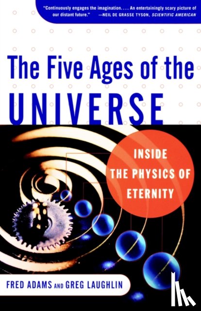 Adams - Five Ages of the Universe: Inside the Physics of Eternity