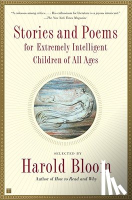 Bloom, Harold - Stories and Poems for Extremely Intelligent Children of All Ages