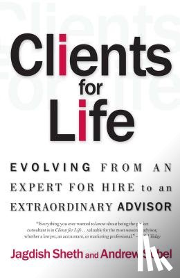 Sobel, Andrew, Sheth, Jagdish - Clients for Life