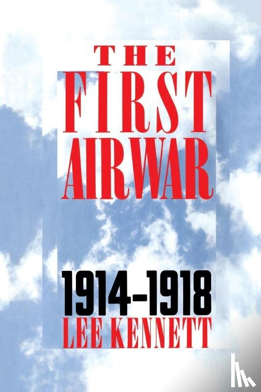Kennett, Lee - The First Air War