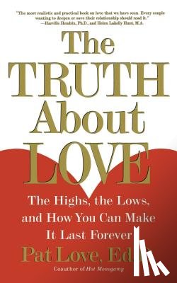 Love, Dr. - "The Truth About Love: The Highs, the Lows and How You Can Make it Last Forever "