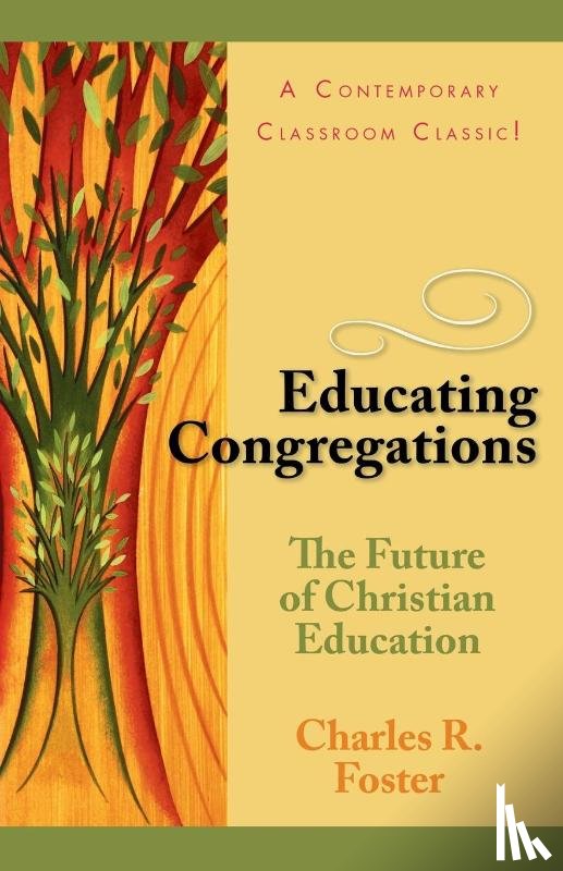 Foster, Charles R. - Educating Congregations