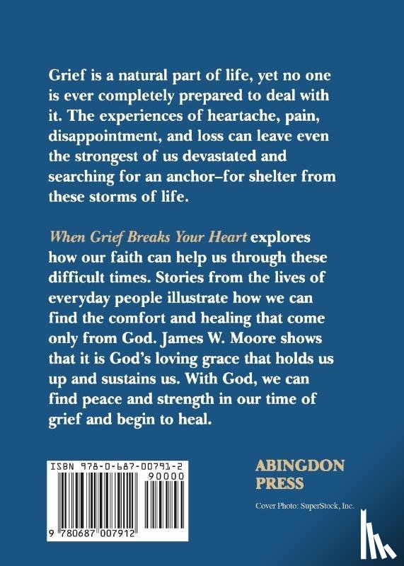Moore, James W. - When Grief Breaks Your Heart