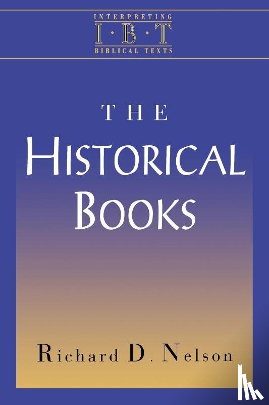 Nelson, Richard D. - The Historical Books