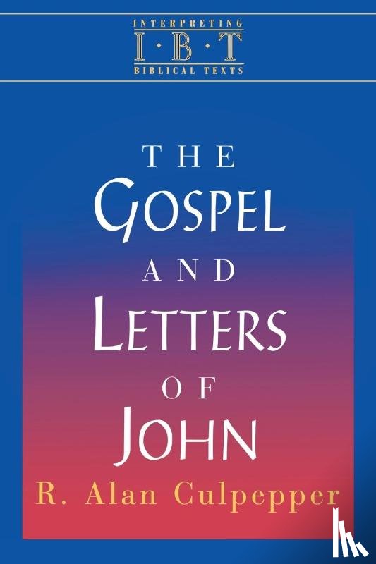 Culpepper, R. Alan - Gospel and Letters of John
