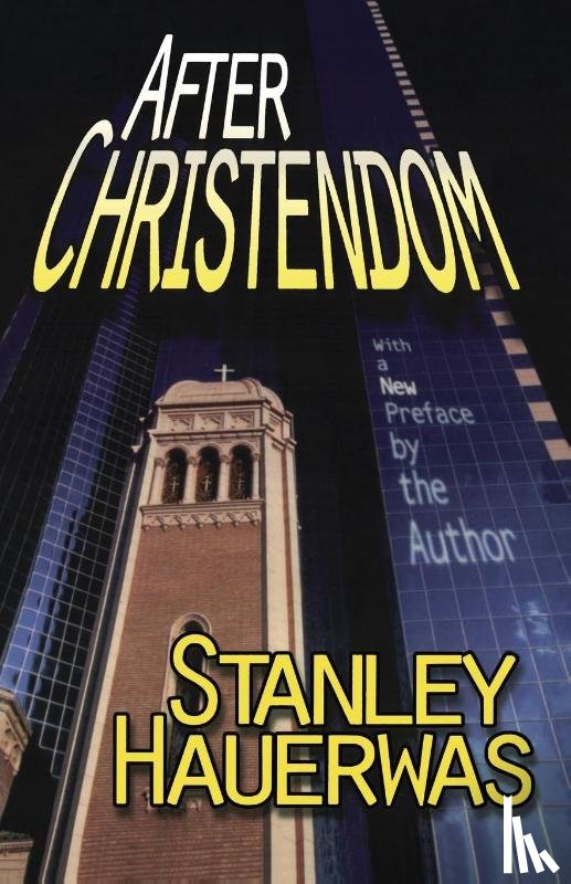 Hauerwas, Stanley - After Christendom?