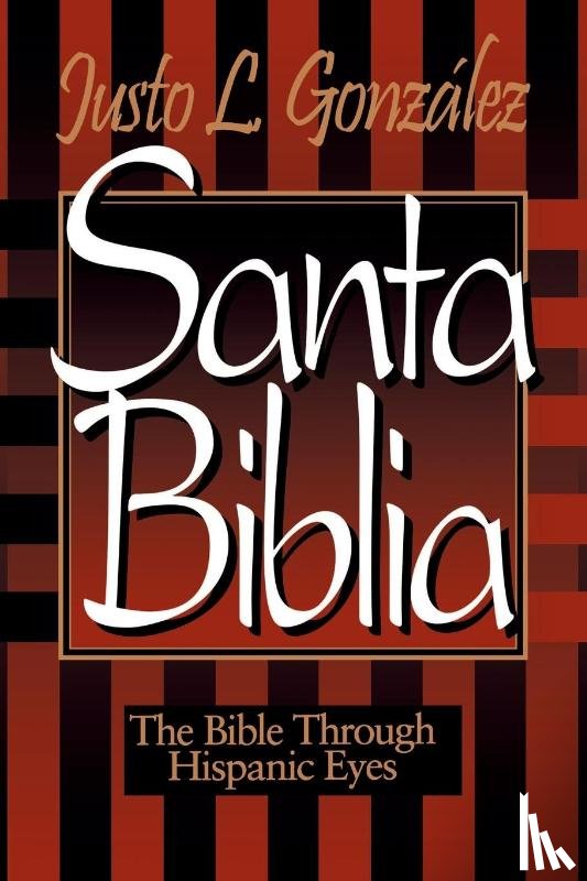 Gonzalez, Justo L. - Santa Biblia