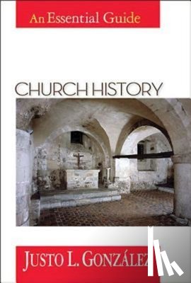 Gonzalez, Justo L. - Church History