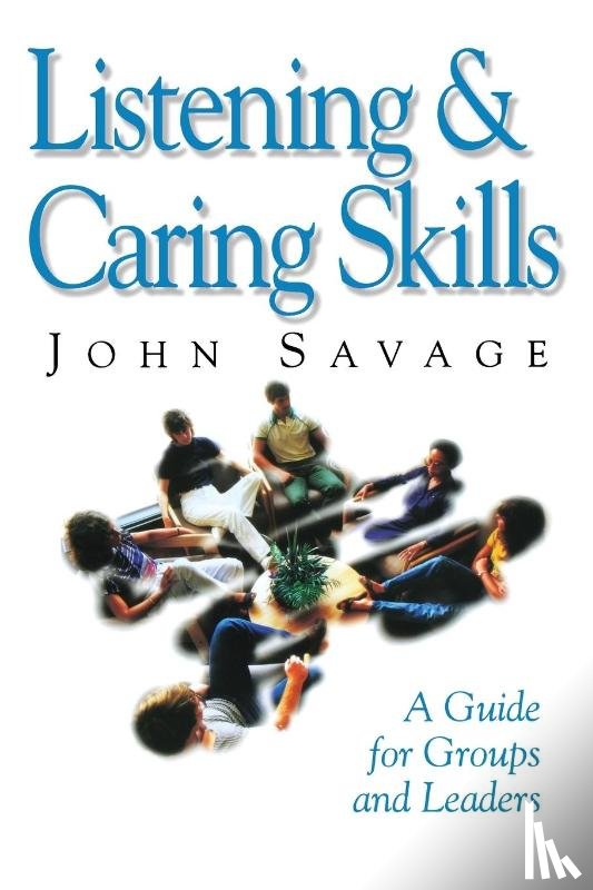 Savage, John - Listening and Caring Skills in Ministry