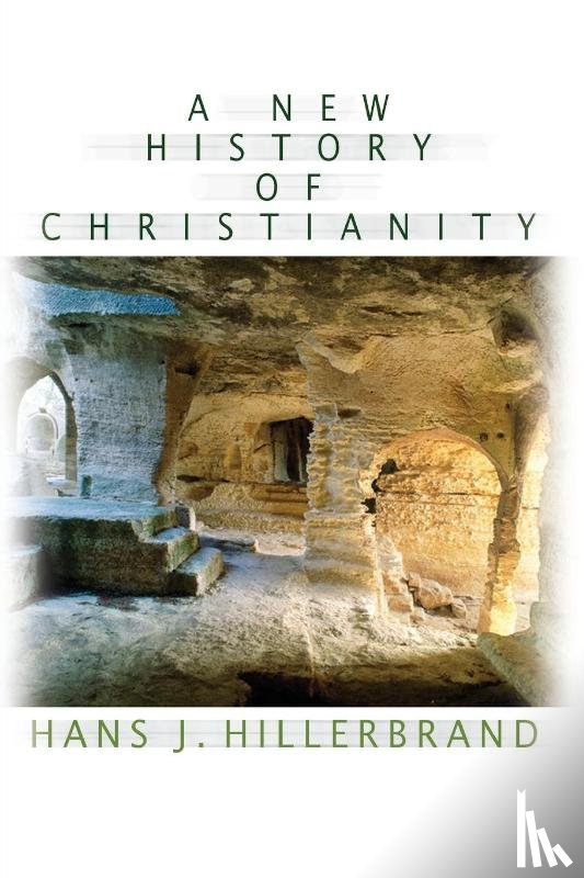 Hillerbrand, Hans J. - A New History of Christianity