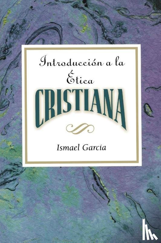 Garcia, Ismael - Introduccion a La Etica Cristiana