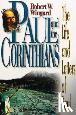 Wingard, Paul - Paul and the Corinthians