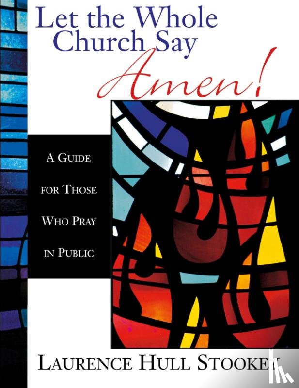 Stookey, Lawrence Hull - Let the Whole Church Say Amen!