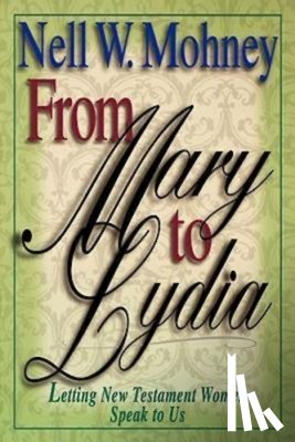 MOHNEY - From Mary to Lydia