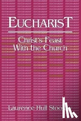 Stookey, Lawrence Hull - Eucharist