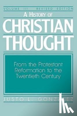 Gonzalez, Justo L. - History of Christian Thought