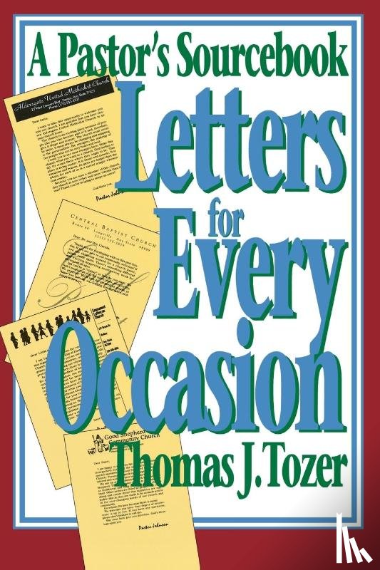 Tozer, Thomas J. - Letters for Every Occasion