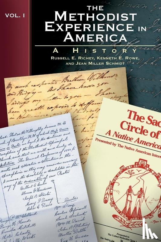 Rowe, Kenneth E., Richey, Russell E., Schmidt, Jean Miller - The Methodist Experience in America