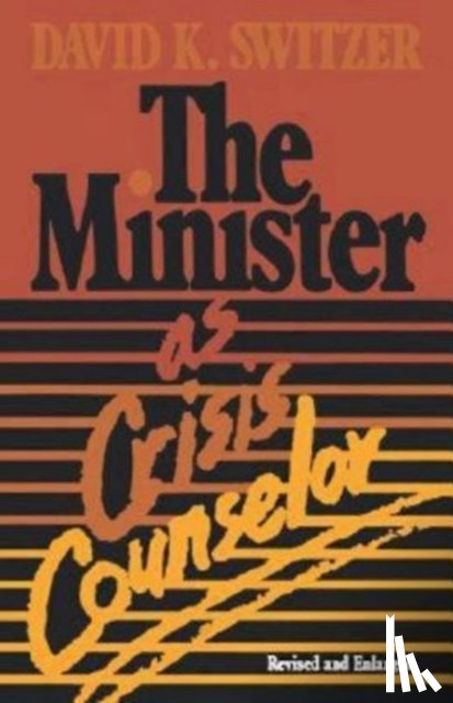 Switzer, David K - The Minister as Crisis Counselor