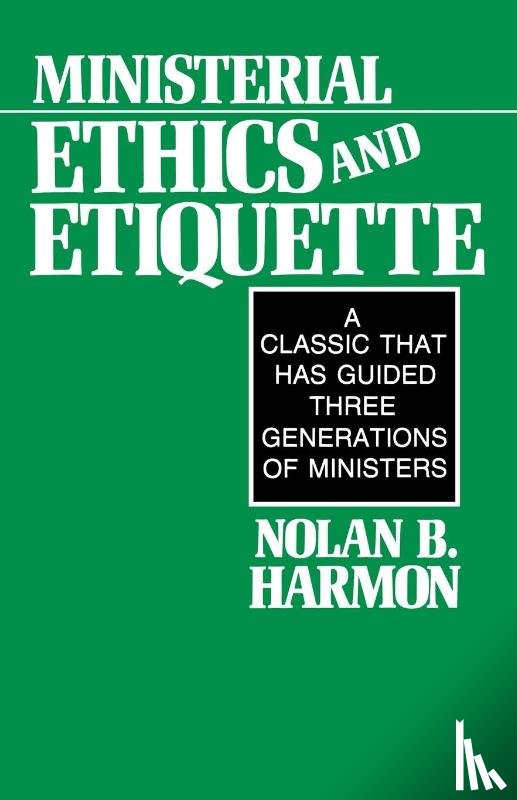 Harmon, Nolan B. - Ministerial Ethics and Etiquette