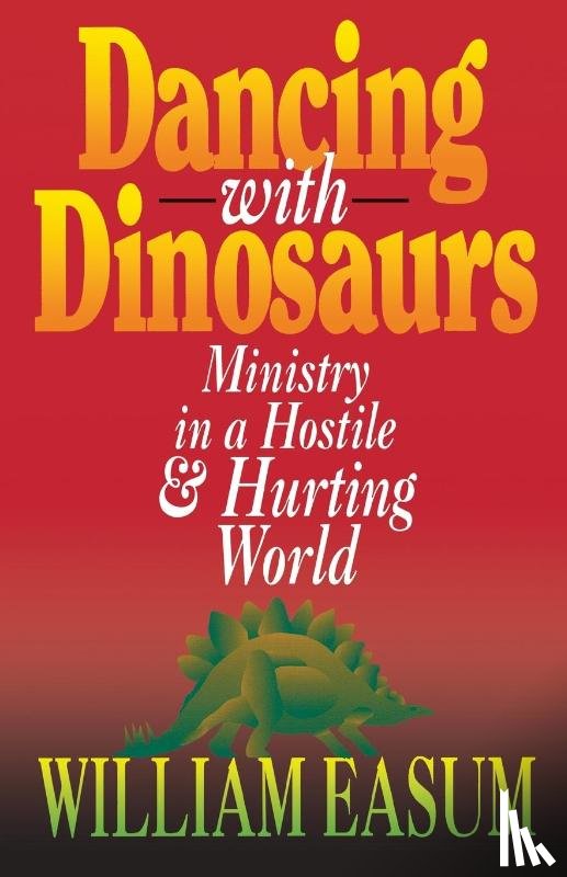 Easum, William - Dancing with Dinosaurs