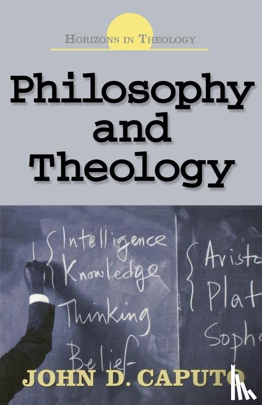 Caputo, John D. - Philosophy and Theology