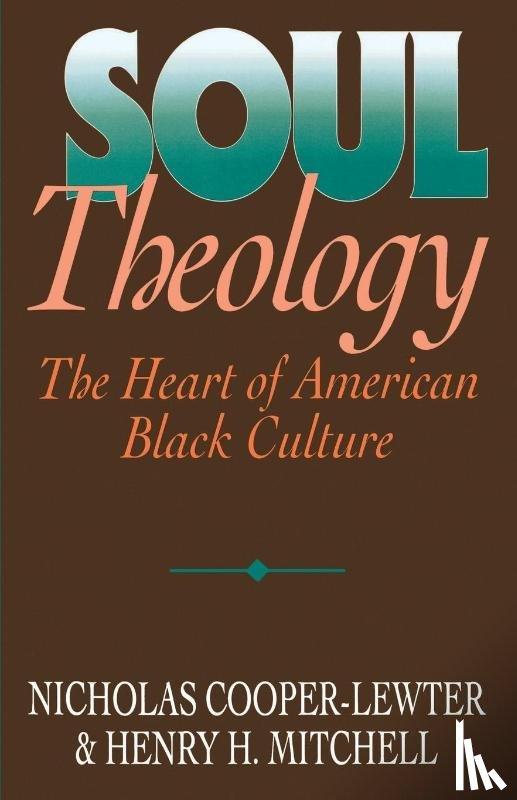 Mitchell, Henry H., Lewter, Nicholas C.Cooper- - Soul Theology