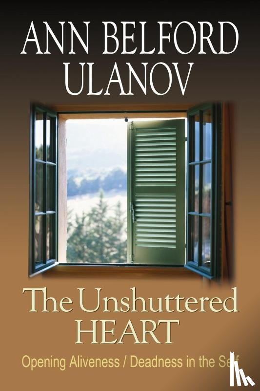 Ulanov, Ann - The Unshuttered Heart