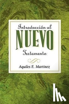 Aquiles E Martinez - Introduccion al Nuevo Testamento